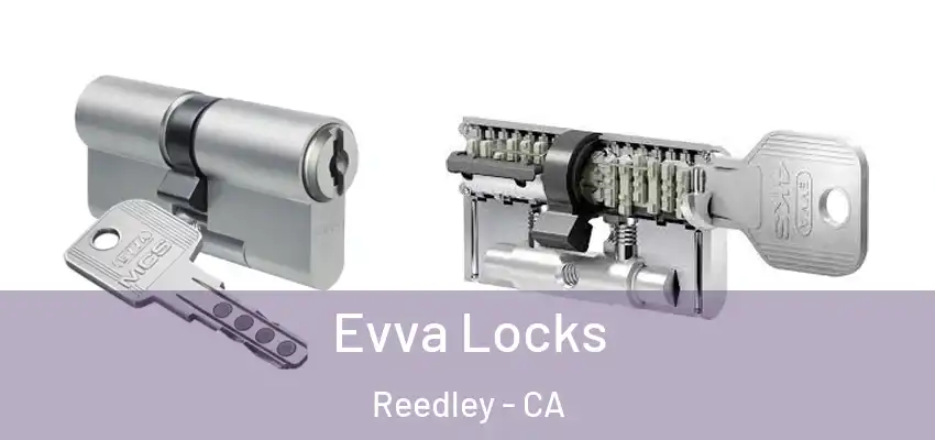  Evva Locks Reedley - CA